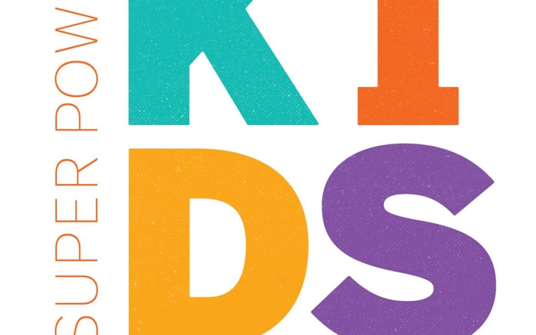 SLWA: Super Power Kids