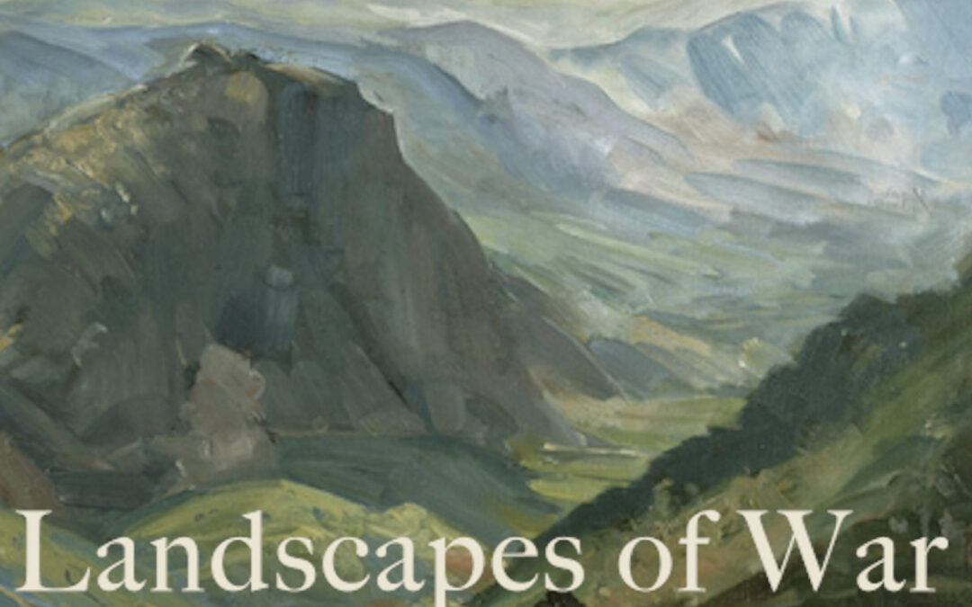 Landscapes of War: Australian Art from the Front